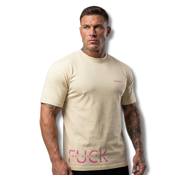 F*ck What People Say - Beige Front